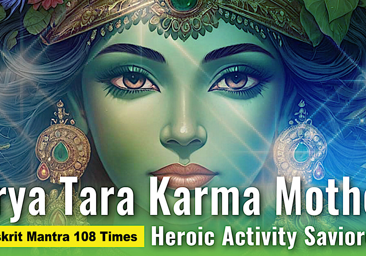 Arya Tara Karma Mother A Arya Tara Karma Mother Video Sanskrit Mantra thumbnail.