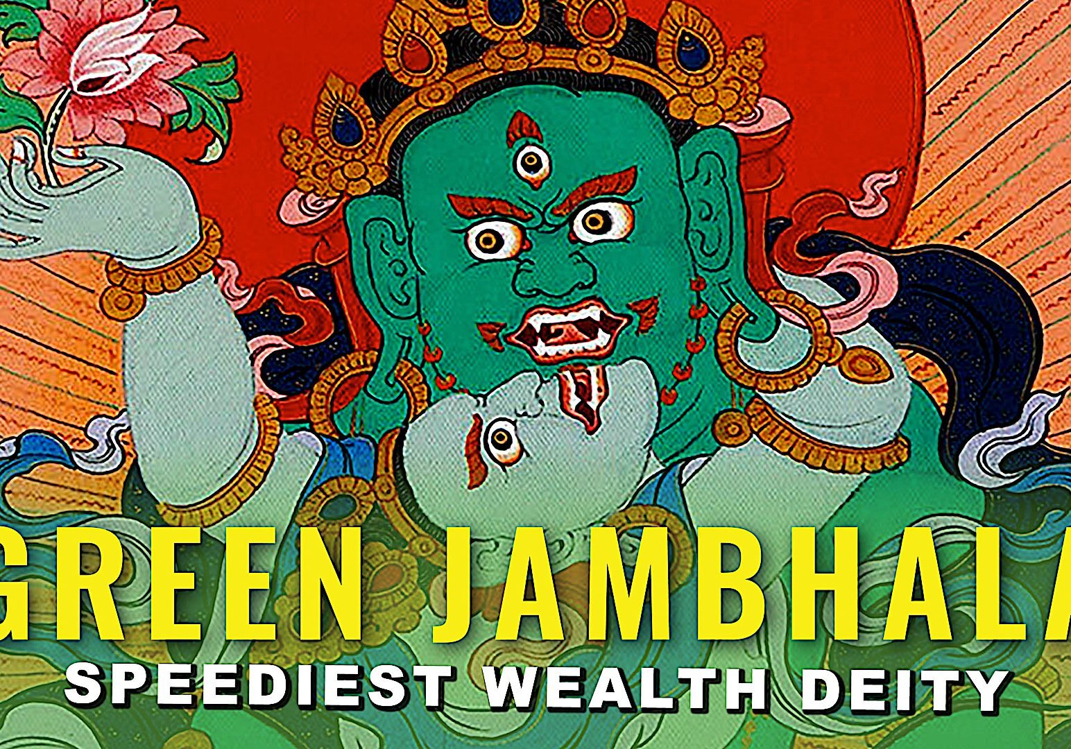 Buddha-Weekly-green Jambhala thumbnail-Buddhism Title for Green Jambhala Speediest Wealth Deity video.