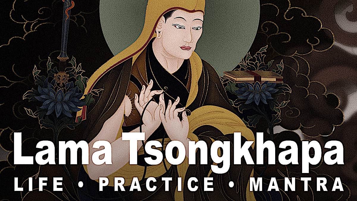 Buddha Weekly Lama Tsongkhapa Youtube BW Title 1A Buddhism