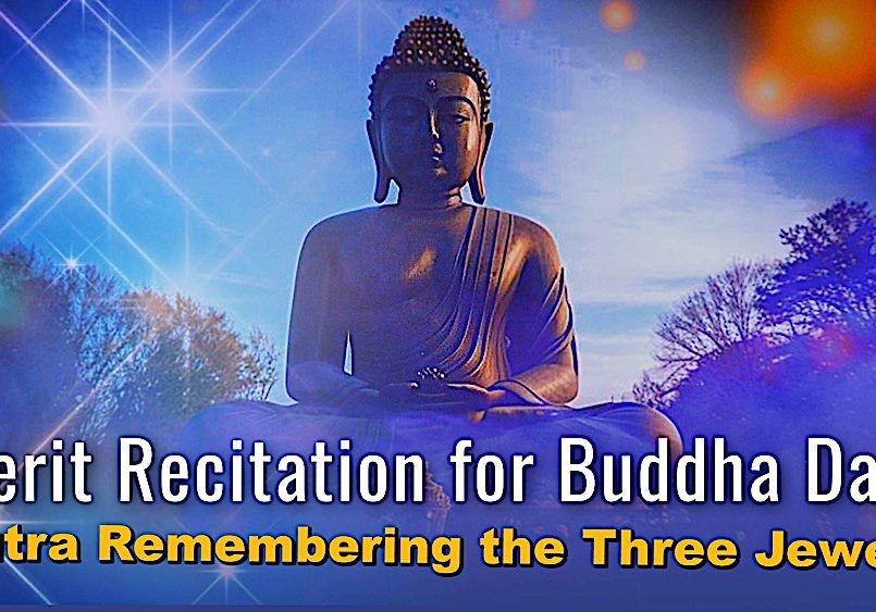 Buddha-Weekly-Remembering the three jewels new-Buddhism Merit Recitation for Buddha Days: Sutra Remembering the Three Jewels (Video)