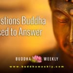 BW facebook 4 questions Buddha Weekly Buddha Wont Answer
