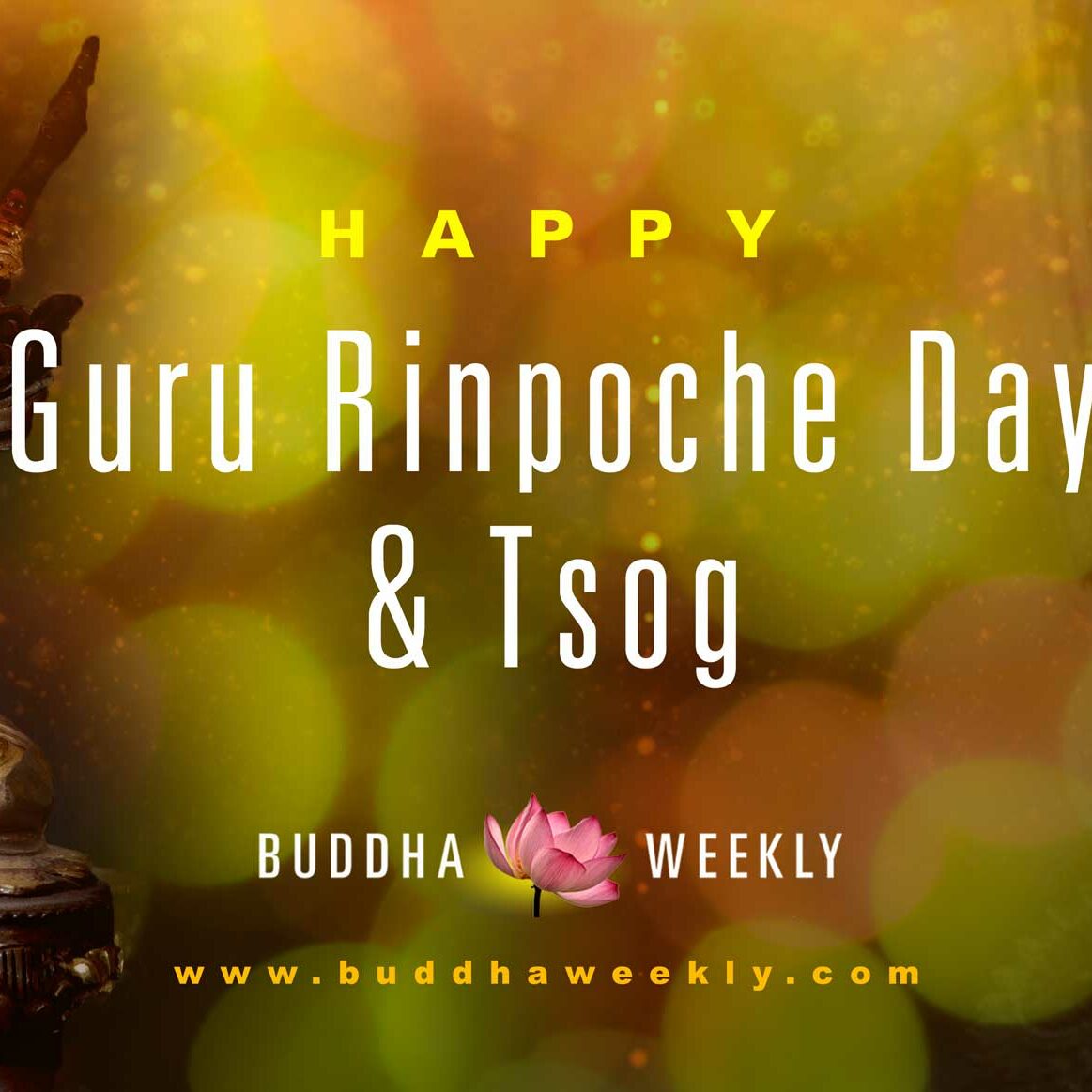 Happy-Guru-Rinpoche-Day-banner HAPPY GURU RINPOCHE Day and Tsog.